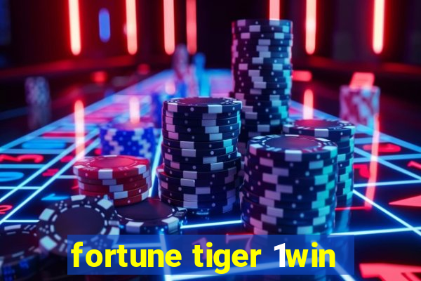 fortune tiger 1win